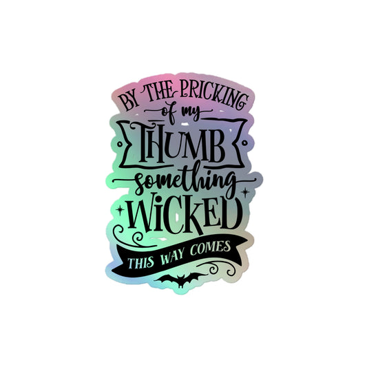 Something Wicked Holographic Sticker