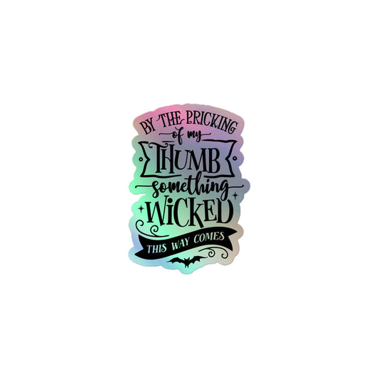 Something Wicked Holographic Sticker
